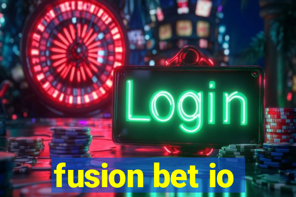 fusion bet io